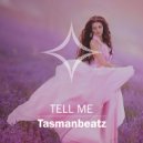 Tasmanbeatz - Tell Me (Original Mix)