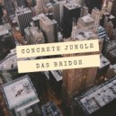 Das Bridge - Super Hungry (Original Mix)