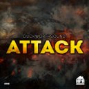 Duckworthsound - Attack