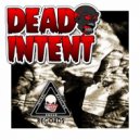 Dead Intent - Feel It (Original Mix)