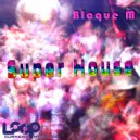 Bloque M - Sample Sunday (Original Mix)
