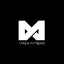 Artem Matrenin - Close To The Stars (Ctts 003)