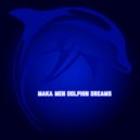 Maka Men - Dolphin Dreams