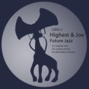Highest & Joe - Future Jazz (Alternative version)