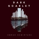 Emrah Demirturk - Dark Scarlet