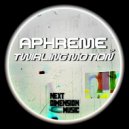 Aphreme - Twirling Motion