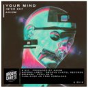 Axiom - Your Mind (Intro Edit)