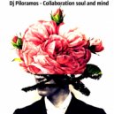 DJ Piloramos - Collaboration soul and mind