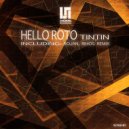 Tintin - Hello Roto (Rojan & Rihos Remix)