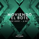 Kobe Bourne & JK West - Moviendo El Bote