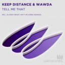 Wawda & Keep Distance - Tell Me That