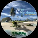 Jorge - Is My House (Original mix)
