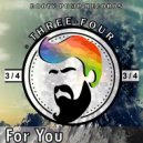 Three-Four - For You