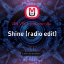 VIN VELI ft Armenda - Shine (radio edit)