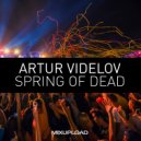 ARTUR VIDELOV - Life is Live