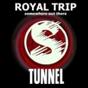 Royal Trip - Tinnel (Original Mix)