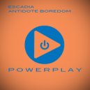 Escadia - Antidote Boredom (Director\'s Cut)