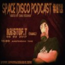 KRISTOF.T - Space Disco Podcast #018 (Mix)