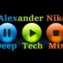 Dj Alexander Nike - Deep Tech Mix (mixed by)