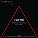 Caleb Weiss - Crowd Control (Vincenzo Volpe House Mix)