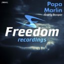 Papa Marlin - Going Deeper (Original mix)