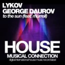 Lykov & George Daurov & Murrell - To The Sun (Dub Mix)