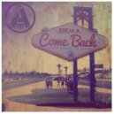 Jerem A - Please Come Back