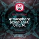 Music casket - Atmosphere (exoplanet) Orig.M. (Original Mix)