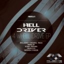 Hell Driver - 4 Whell Drive (Inphasia & Nodin Remix) (Inphasia & Nodin Remix)