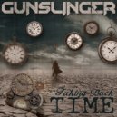 Gunslinger - Taking Back Time