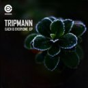 Tripmann - Each & Everyone