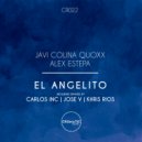 Javi Colina & Quoxx & Alex Estepa - El Angelito (Khris Rios Remix)