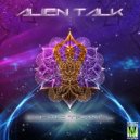 Alien Talk - Join the Future