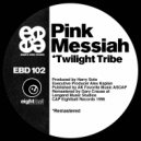 Harry Soto & Pink Messiah - Twilight Tribe (feat. Pink Messiah) (Extasse Mix)