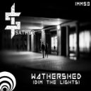 Sather - Watershed (Dim The Lights) (Original Mix)