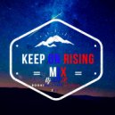 DJ STEIR - KEEP ON RISING (MIX)