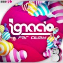 DJ Ignacio - Far Away (Original Mix)