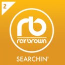 Ray Brown - Searchin\' (Original Edit)