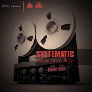 Systematic - Mechanic Box