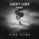 Dave Nazza - Time Flies (Lucky Luke Remix)