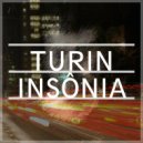 Turin - Insônia (Original Mix)