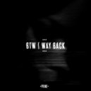 BTW - Way Back
