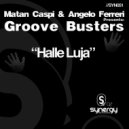 Groove Busters & Matan Caspi & Angelo Ferreri - Halle Luja (Original Mix)