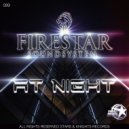 Firestar soundsystem - At Night
