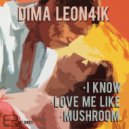 Dima Leon4ik - Love Me Like (Original Mix)