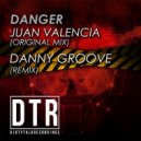 JUAN VALENCIA - Danger (Original Mix)