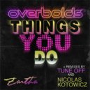Overbolds - Things You Do (Nicolas Kotowicz Remix)