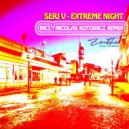 Serj V - Extreme Night (Nicolas Kotowicz Remix)