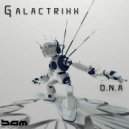 GalactrixX - DNA (Original Mix)