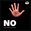 Alex Good & Slava Sky - No (Original mix)